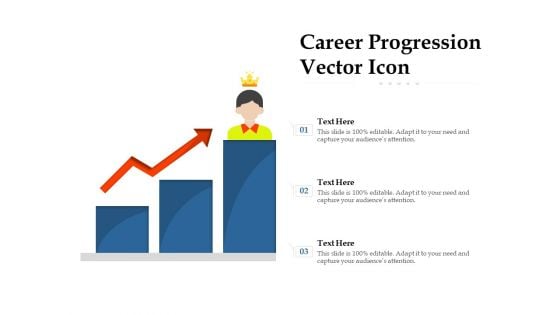 Career Progression Vector Icon Ppt PowerPoint Presentation Inspiration Graphics Pictures PDF