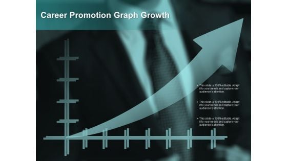 Career Promotion Graph Growth Ppt PowerPoint Presentation Infographics Show