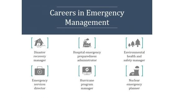 Careers In Emergency Management Ppt PowerPoint Presentation Infographics