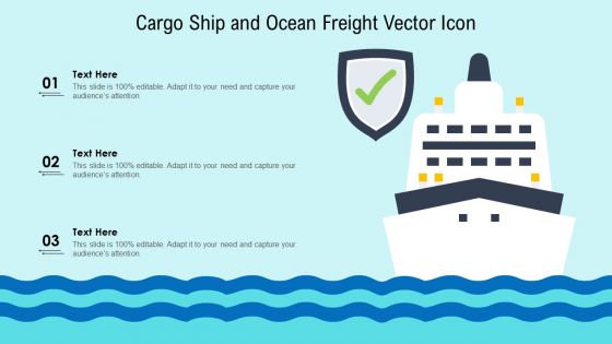 Cargo Ship And Ocean Freight Vector Icon Ppt PowerPoint Presentation Gallery Images PDF