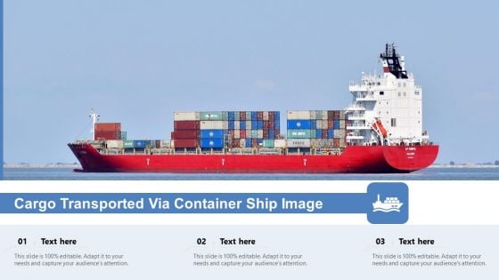 Cargo Transported Via Container Ship Image Ppt PowerPoint Presentation Inspiration Maker PDF