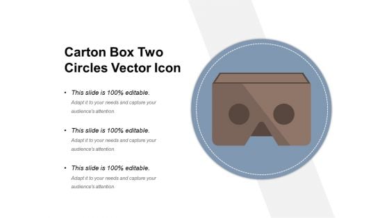 Carton Box Two Circles Vector Icon Ppt PowerPoint Presentation Styles Pictures PDF