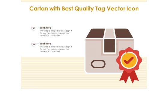 Carton With Best Quality Tag Vector Icon Ppt PowerPoint Presentation Gallery Icons PDF