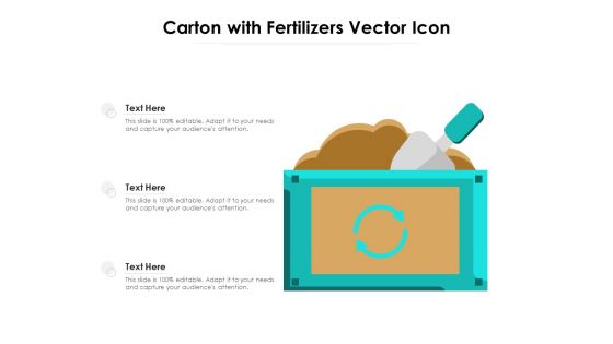 Carton With Fertilizers Vector Icon Ppt PowerPoint Presentation Visual Aids Deck PDF