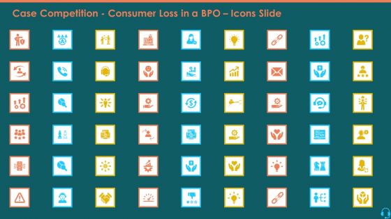 Case Competition Consumer Loss In A BPO Icons Slide Themes PDF