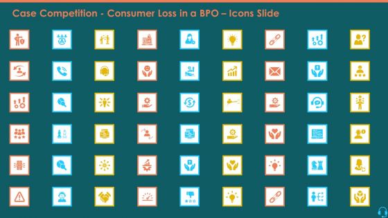 Case Competition Consumer Loss In A BPO Icons Slide Themes PDF