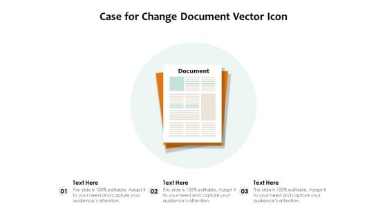 Case For Change Document Vector Icon Ppt PowerPoint Presentation Gallery Show PDF