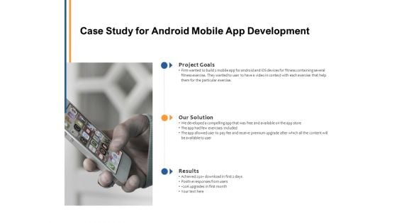 Case Study For Android Mobile App Development Ppt PowerPoint Presentation Show Model
