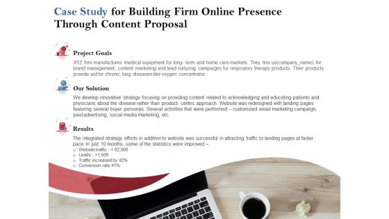 Case Study For Building Firm Online Presence Through Content Proposal Ppt PowerPoint Presentation File Graphics Design