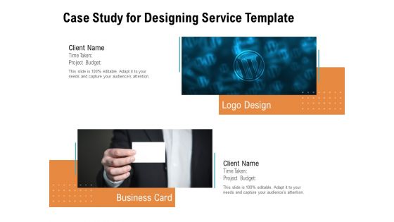 Case Study For Designing Service Template Ppt PowerPoint Presentation Show Rules