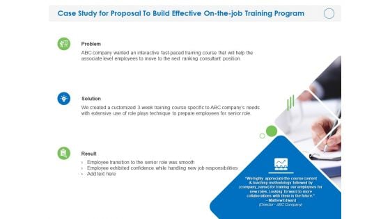 Case Study For Proposal To Build Effective On The Job Training Program Ppt PowerPoint Presentation File Show PDF