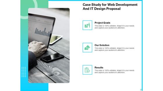 Case Study For Web Development And IT Design Proposal Ppt PowerPoint Presentation Styles Slides PDF