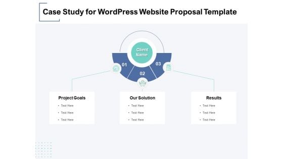 Case Study For Wordpress Website Proposal Template Ppt PowerPoint Presentation Show Sample