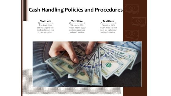 Cash Handling Policies And Procedures Ppt PowerPoint Presentation Infographic Template Objects PDF