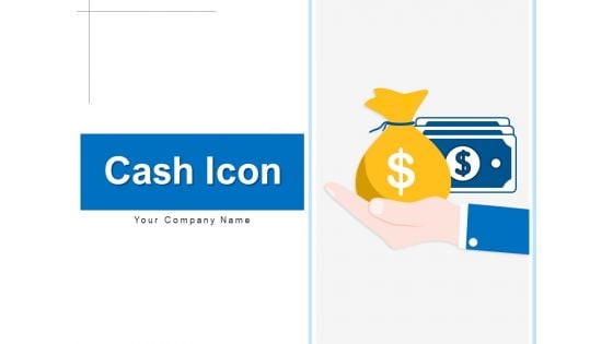 Cash Icon Investment Planning Ppt PowerPoint Presentation Complete Deck