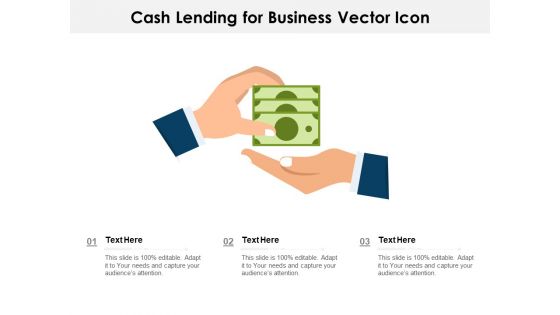 Cash Lending For Business Vector Icon Ppt PowerPoint Presentation Summary Maker PDF
