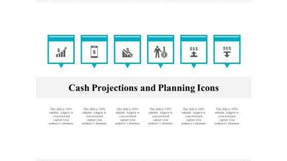 Cash Projections And Planning Icons Ppt PowerPoint Presentation Gallery Gridlines PDF