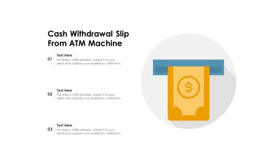 Cash Withdrawal Slip From Atm Machine Ppt PowerPoint Presentation Ideas Example File PDF