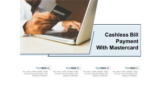 Cashless Bill Payment With Mastercard Ppt PowerPoint Presentation Slides Deck PDF