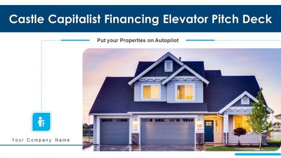 Castle Capitalist Financing Elevator Pitch Deck Ppt PowerPoint Presentation Complete Deck With Slides