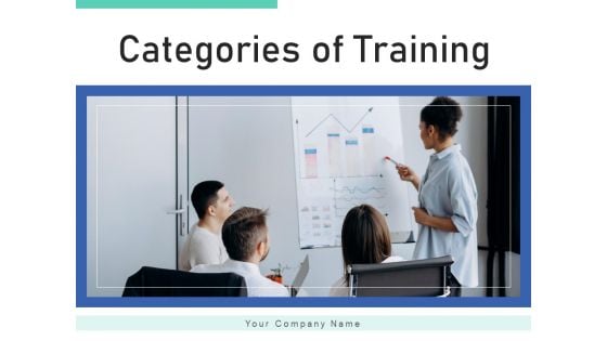 Categories Of Training Sales Department Ppt PowerPoint Presentation Complete Deck