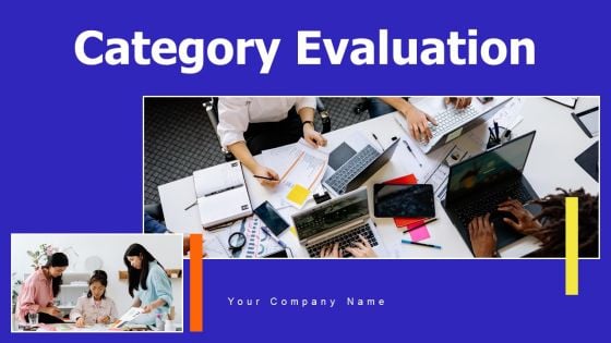 Category Evaluation Ppt PowerPoint Presentation Complete Deck With Slides