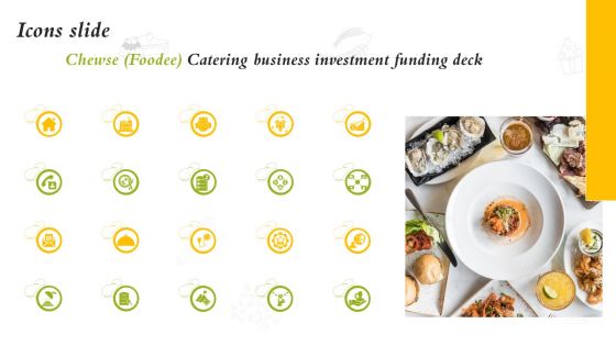 Catering Business Investment Funding Deck Icons Slide Information PDF