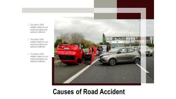 Causes Of Road Accident Ppt PowerPoint Presentation Infographics Templates PDF