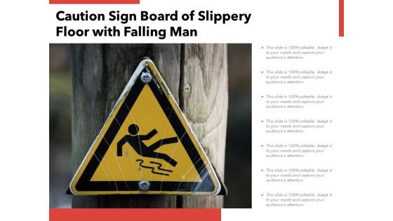 Caution Sign Board Of Slippery Floor With Falling Man Ppt PowerPoint Presentation Professional Topics PDF