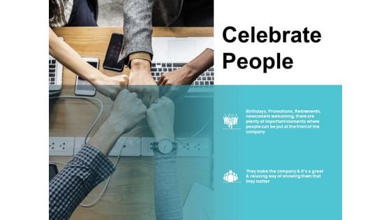 celebrate people ppt powerpoint presentation pictures graphics example