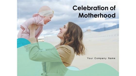 Celebration Of Motherhood Envelope Ppt PowerPoint Presentation Complete Deck