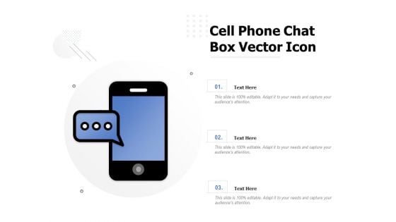 Cell Phone Chat Box Vector Icon Ppt PowerPoint Presentation Gallery Show PDF