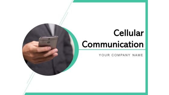 Cellular Communication Business Management Ppt PowerPoint Presentation Complete Deck