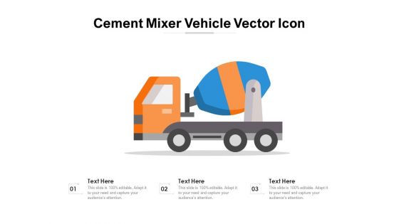 Cement Mixer Vehicle Vector Icon Ppt PowerPoint Presentation Gallery Picture PDF