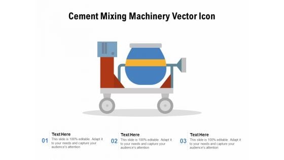 Cement Mixing Machinery Vector Icon Ppt PowerPoint Presentation File Examples PDF