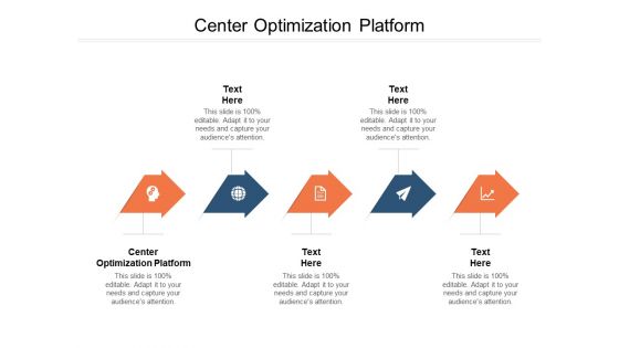 Center Optimization Platform Ppt PowerPoint Presentation Summary Grid Cpb