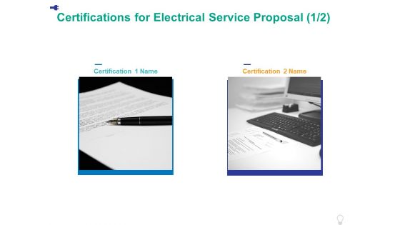 Certifications For Electrical Service Proposal Ppt PowerPoint Presentation Pictures