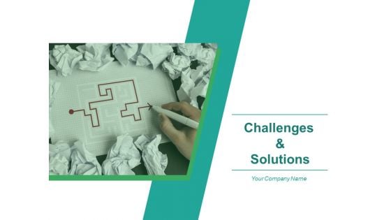 Challenges And Solutions Ppt PowerPoint Presentation Complete Deck With Slides