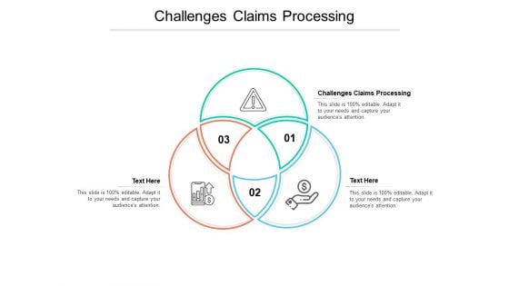 Challenges Claims Processing Ppt PowerPoint Presentation Icon Inspiration Cpb Pdf