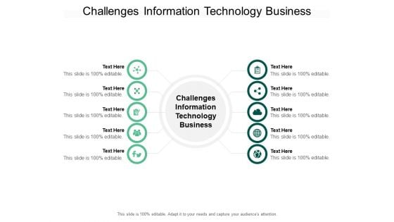 Challenges Information Technology Business Ppt PowerPoint Presentation Summary Example Topics Cpb Pdf