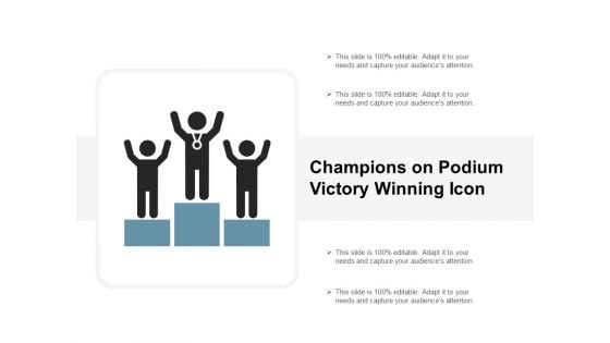 Champions On Podium Victory Winning Icon Ppt PowerPoint Presentation Layouts Icon