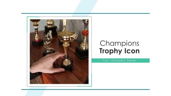 Champions Trophy Icon Targets Team Ppt PowerPoint Presentation Complete Deck