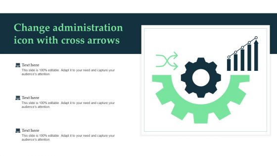 Change Administration Icon With Cross Arrows Summary PDF