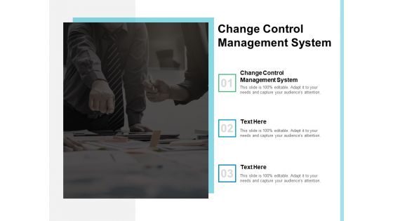 Change Control Management System Ppt PowerPoint Presentation Model Guide Cpb