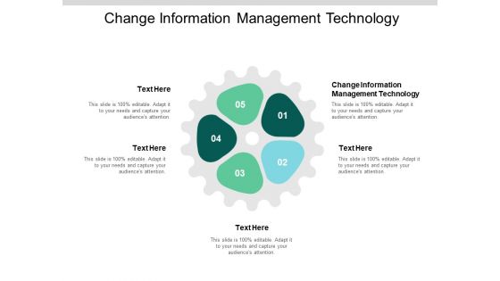 Change Information Management Technology Ppt PowerPoint Presentation Slides Inspiration Cpb