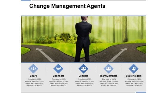 Change Management Agents Ppt PowerPoint Presentation Portfolio Infographics