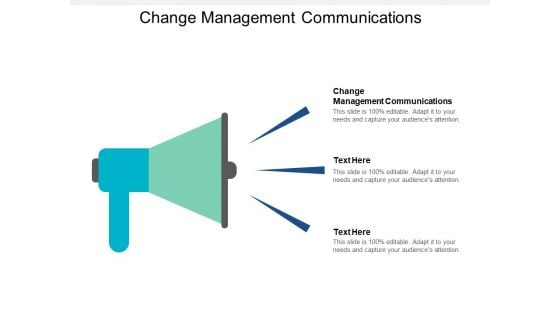 Change Management Communications Ppt PowerPoint Presentation Styles Shapes Cpb