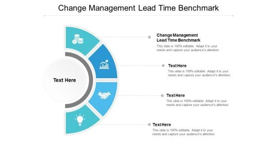 Change Management Lead Time Benchmark Ppt PowerPoint Presentation Summary Images Cpb