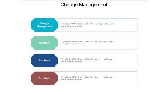 Change Management Ppt PowerPoint Presentation Visual Aids Layouts Cpb