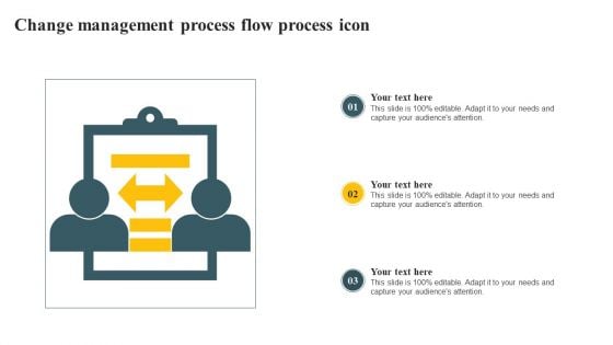 Change Management Process Flow Process Icon Ppt PowerPoint Presentation File Ideas PDF